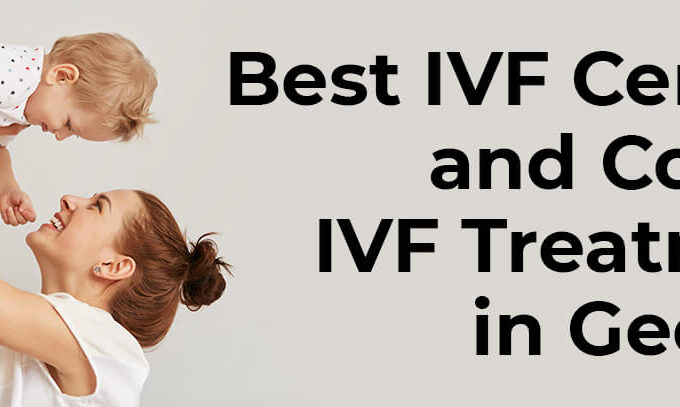 best-ivf-centers-in-georgia-and-cost-of-ivf-treatment-in-georgia